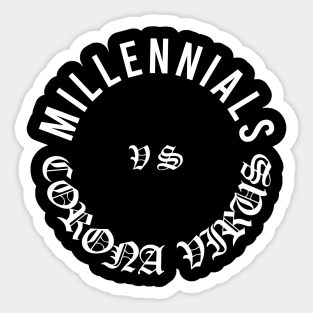 Millennials Vs Corona Virus Sticker